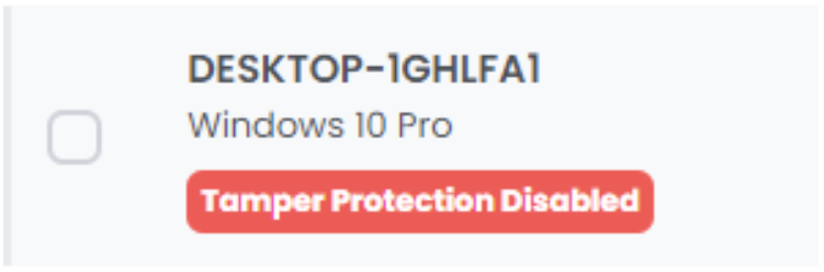 Computer card for DESKTOP-1GHLFA1 (Windows 10 Pro) with a red Tamper Protection Disabled pill below the hostname